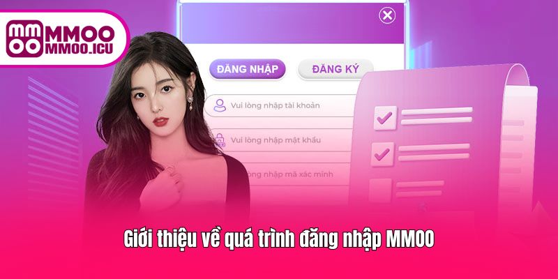 Tổng quan về quy trình đăng nhập tài khoản MMOO