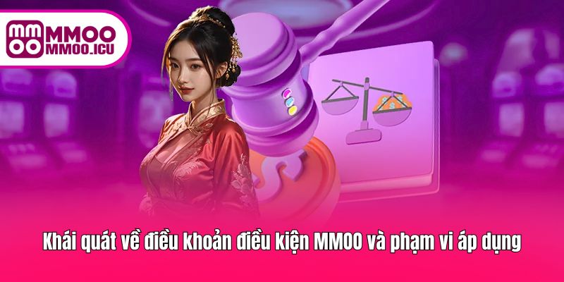 Tóm tắt điều khoản và phạm vi áp dụng cho thành viên