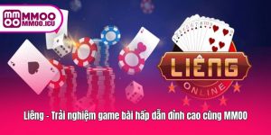 MMOO Liêng – Game Bài Kịch Tính Cho Tân Thủ