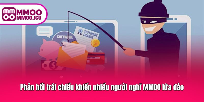 Phản hồi trái chiều khiến nhiều người nghĩ MMOO lừa đảo