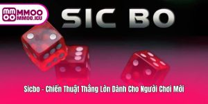 MMOO – Sicbo Đơn Giản, Thú Vị Và Hấp Dẫn