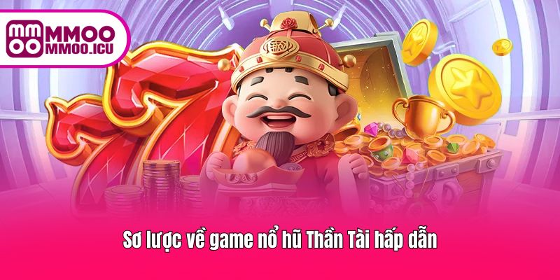 Game nổ hũ hấp dẫn với nhiều cơ hội nhận thưởng lớn