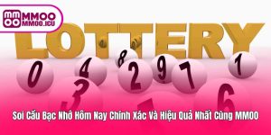 Soi Cầu Bạc Nhớ – Hướng Dẫn Chơi Lô Đề