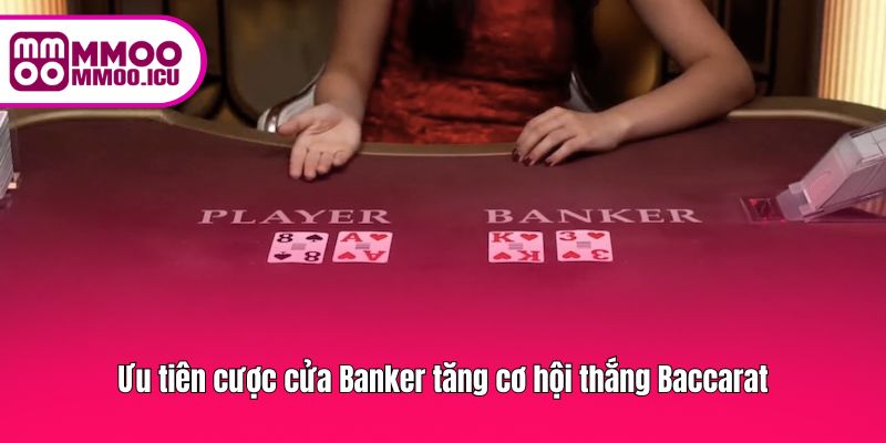 Chiến thuật cược Banker để nâng cao khả năng thắng