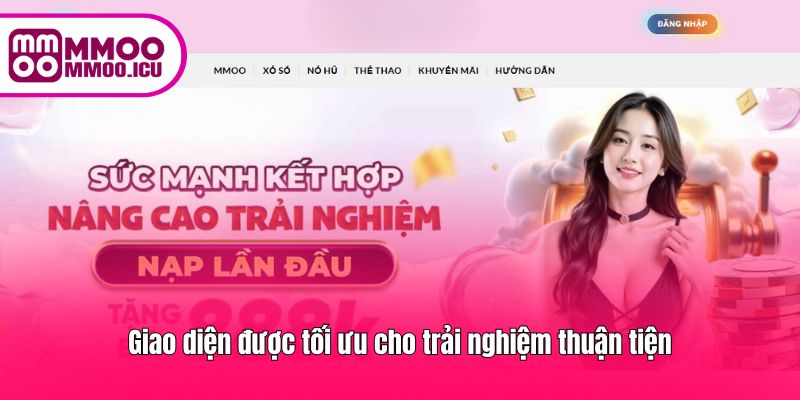 Giao diện MMOO được thiết kế tối ưu, thao tác dễ dàng Giao diện MMOO được thiết kế tối ưu, thao tác dễ dàng